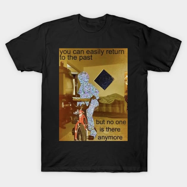 No one is there anymore - Dreamcore nostalgia, weirdcore design T-Shirt by Random Generic Shirts